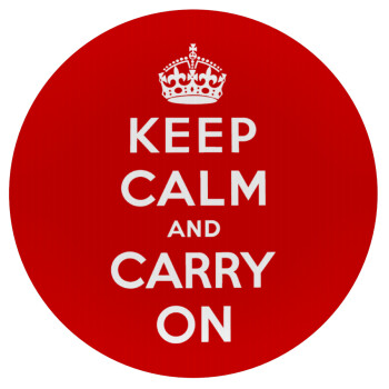 KEEP CALM  and carry on, Mousepad Round 20cm