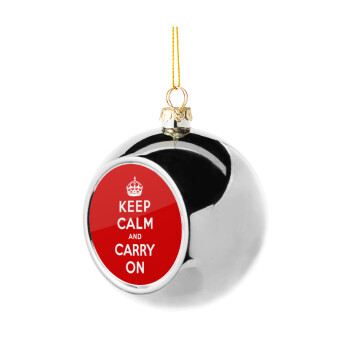 KEEP CALM  and carry on, Silver 8cm Christmas tree ball ornament