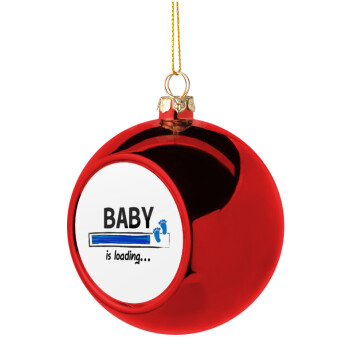 Baby is Loading BOY, Χριστουγεννιάτικη μπάλα δένδρου Κόκκινη 8cm