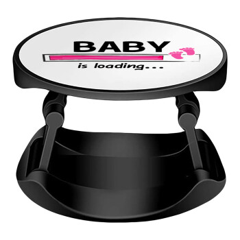 Baby is Loading GIRL, Phone Holders Stand  Stand Βάση Στήριξης Κινητού στο Χέρι