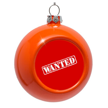 Wanted, Orange Christmas tree ornament bauble 8cm