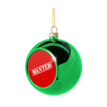 Wanted, Green Christmas tree ornament ball 8cm