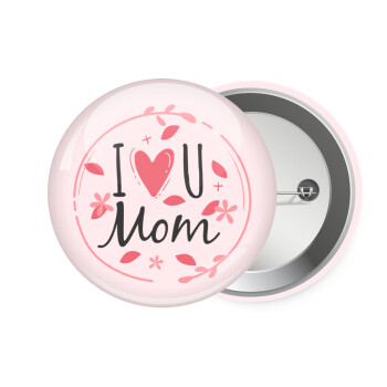 I Love you Mom pink, Κονκάρδα παραμάνα 7.5cm