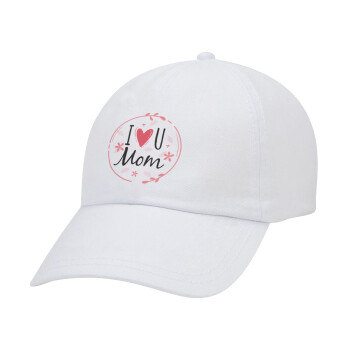 I Love you Mom pink, Καπέλο Ενηλίκων Baseball Λευκό 5-φύλλο (POLYESTER, ΕΝΗΛΙΚΩΝ, UNISEX, ONE SIZE)