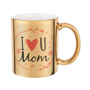 I Love you Mom pink, Mug ceramic, gold mirror, 330ml