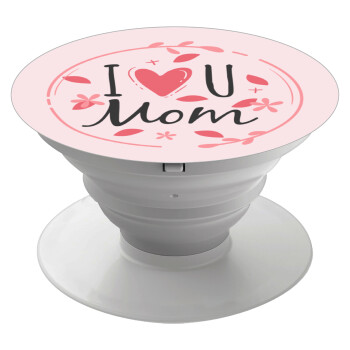 I Love you Mom pink, Phone Holders Stand  Λευκό Βάση Στήριξης Κινητού στο Χέρι