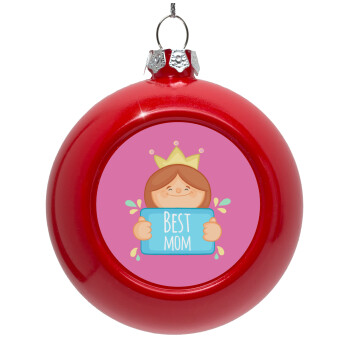 Best mom Princess, Red Christmas tree ornament bauble 8cm