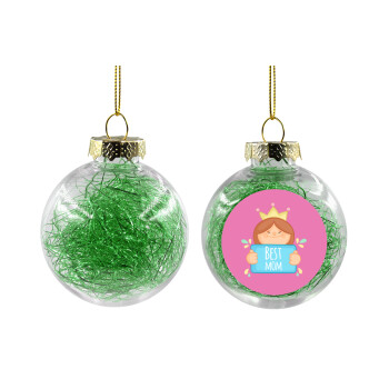 Best mom Princess, Transparent Christmas tree ball ornament with green filling 8cm