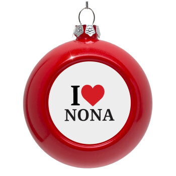 I Love ΝΟΝΑ, Red Christmas tree ornament bauble 8cm