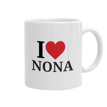 I Love ΝΟΝΑ, Ceramic coffee mug, 330ml (1pcs)