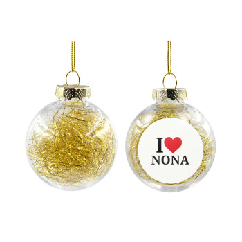 I Love ΝΟΝΑ, Transparent Christmas tree ball ornament with gold filling 8cm