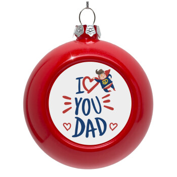 Super Dad, Red Christmas tree ornament bauble 8cm