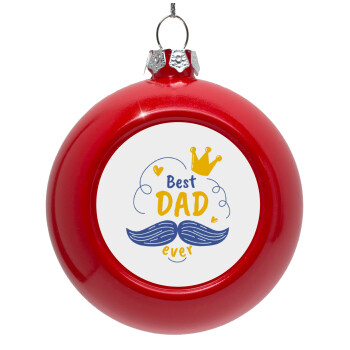 Best dad ever ο Βασιλιάς, Red Christmas tree ornament bauble 8cm