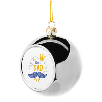 Best dad ever ο Βασιλιάς, Silver 8cm Christmas tree ball ornament