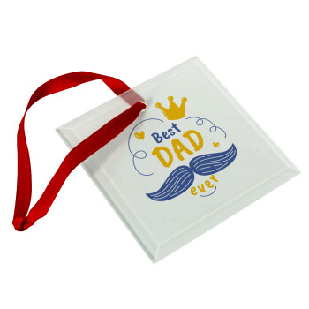 Best dad ever ο Βασιλιάς, Christmas ornament, glass square ornament 9x9cm