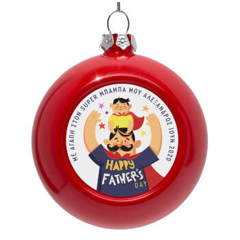 Happy Fathers Day με όνομα, Red Christmas tree ornament bauble 8cm