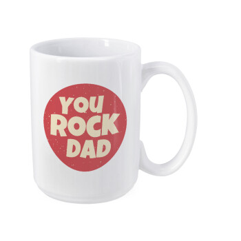 YOU ROCK DAD, Κούπα Mega, κεραμική, 450ml