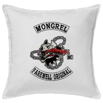 Day's Gone, mongrel farewell original, Sofa cushion White 50x50cm includes filling