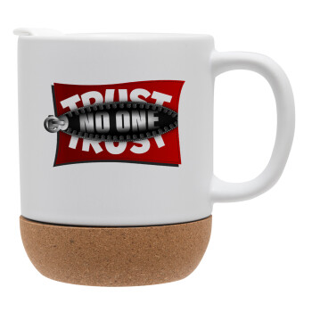 Trust no one... (zipper), Ceramic coffee mug Cork (MAT), 330ml (1pcs)