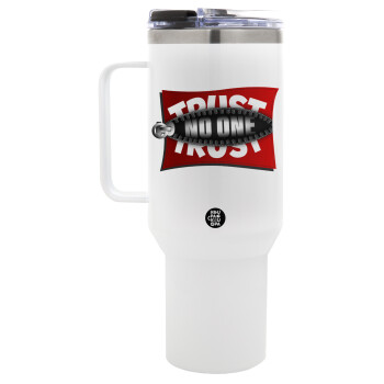 Trust no one... (zipper), Mega Stainless steel Tumbler with lid, double wall 1,2L