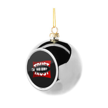 Trust no one... (zipper), Silver 8cm Christmas tree ball ornament