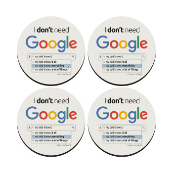 I don't need Google my dad..., ΣΕΤ 4 Σουβέρ ξύλινα στρογγυλά (9cm)