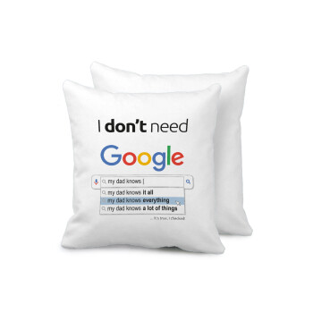 I don't need Google my dad..., Sofa cushion 40x40cm includes filling