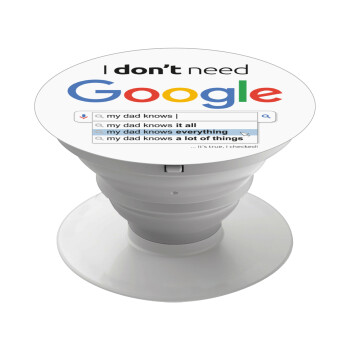 I don't need Google my dad..., Phone Holders Stand  White Hand-held Mobile Phone Holder