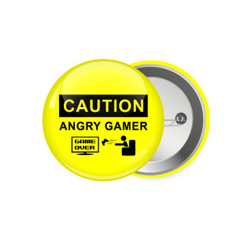 Caution, angry gamer!, Κονκάρδα παραμάνα 7.5cm
