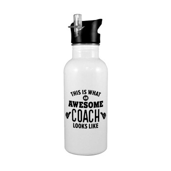 This is what an awesome COACH looks like!, White water bottle with straw, stainless steel 600ml