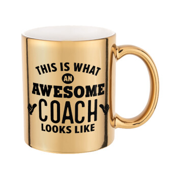 This is what an awesome COACH looks like!, Mug ceramic, gold mirror, 330ml