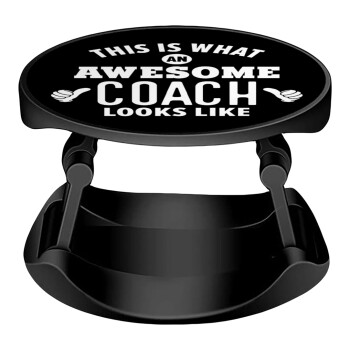 This is what an awesome COACH looks like!, Phone Holders Stand  Stand Βάση Στήριξης Κινητού στο Χέρι