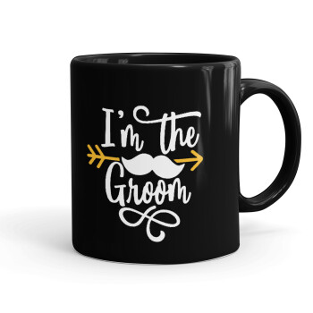 I'm the groom mustache, Mug black, ceramic, 330ml