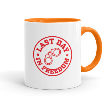 Last day freedom, Mug colored orange, ceramic, 330ml