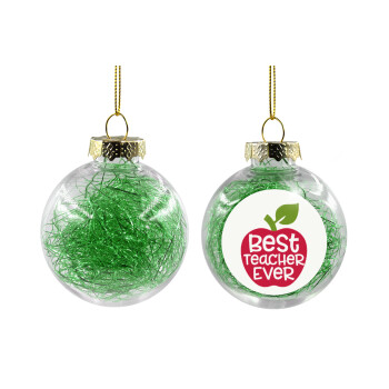 best teacher ever, apple!, Transparent Christmas tree ball ornament with green filling 8cm