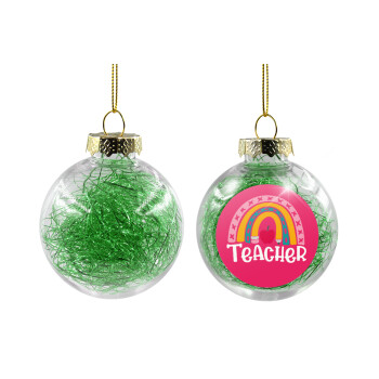 Rainbow teacher, Transparent Christmas tree ball ornament with green filling 8cm