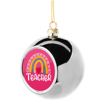 Rainbow teacher, Silver 8cm Christmas tree ball ornament