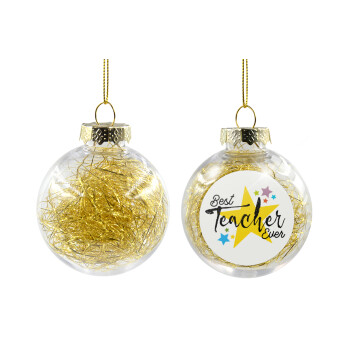 Teacher super star!!!, Transparent Christmas tree ball ornament with gold filling 8cm