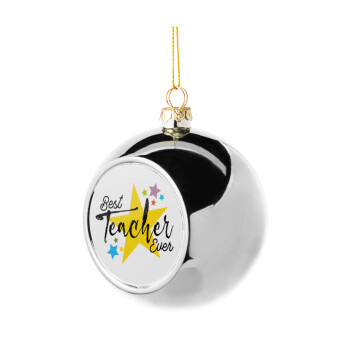 Teacher super star!!!, Silver 8cm Christmas tree ball ornament