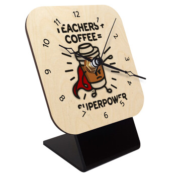 Teacher Coffee Super Power, Επιτραπέζιο ρολόι σε φυσικό ξύλο (10cm)
