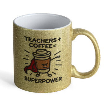 Teacher Coffee Super Power, Κούπα Χρυσή Glitter που γυαλίζει, κεραμική, 330ml