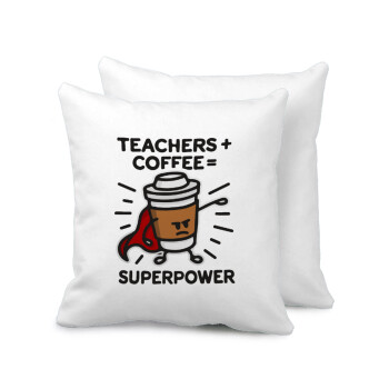 Teacher Coffee Super Power, Sofa cushion 40x40cm includes filling