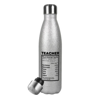 teacher nutritional facts, Μεταλλικό παγούρι θερμός Glitter Aσημένιο (Stainless steel), διπλού τοιχώματος, 500ml