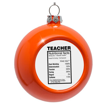 teacher nutritional facts, Orange Christmas tree ornament bauble 8cm