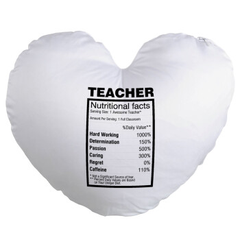 teacher nutritional facts, Μαξιλάρι καναπέ καρδιά 40x40cm περιέχεται το  γέμισμα