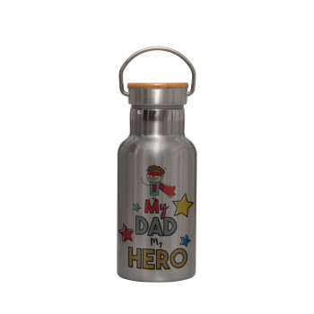 My Dad, my Hero!!!, Stainless steel metallic thermos flask, silver with a bamboo lid, double-walled, 350ml.