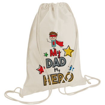 My Dad, my Hero!!!, Backpack bag GYMBAG natural (28x40cm)