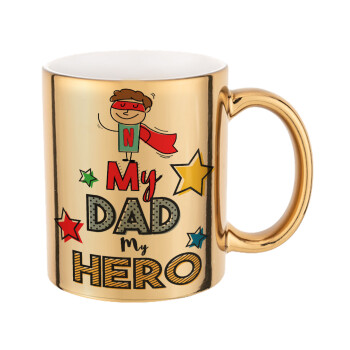 My Dad, my Hero!!!, Mug ceramic, gold mirror, 330ml