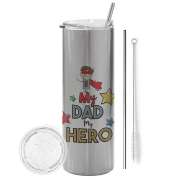 My Dad, my Hero!!!, Eco friendly stainless steel Silver tumbler 600ml, with metal straw & cleaning brush