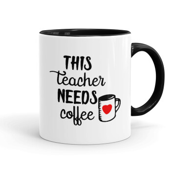 Τhis teacher needs coffee, Mug colored black, ceramic, 330ml